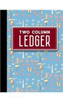 Two Column Ledger: Account Book, Accounting Journal Entry Book, Bookkeeping Ledger For Small Business, Cute Beach Cover, 8.5 x 11, 100 pages