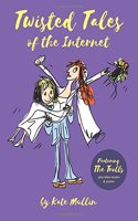 Twisted Tales of the Internet