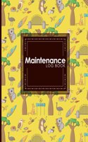 Maintenance Log Book: (Maintenance Log Books)