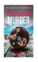 Chocolate Walnut & Murder: An Oceanside Cozy Mystery - Book 24(24 Oceanside Cozy Mystery)