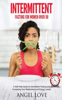 Intermittent Fasting for Women over 50