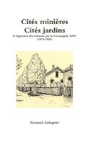 Cites Minieres, Cites Jardins