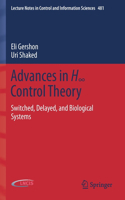 Advances in H∞ Control Theory