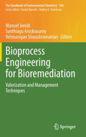 Bioprocess Engineering for Bioremediation