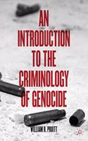 Introduction to the Criminology of Genocide
