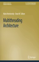 Multithreading Architecture