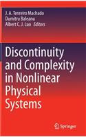 Discontinuity and Complexity in Nonlinear Physical Systems