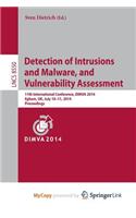 Detection of Intrusions and Malware, and Vulnerability Assessment