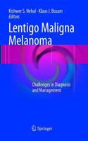 Lentigo Maligna Melanoma: Challenges in Diagnosis and Management