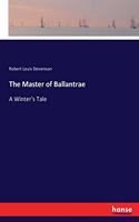 The Master of Ballantrae: A Winter's Tale