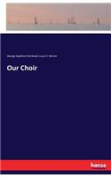 Our Choir
