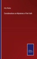 Considerations on Mysteries of the Faith