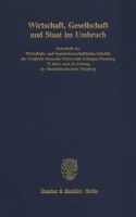 Wirtschaft, Gesellschaft Und Staat Im Umbruch