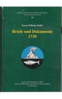 Georg Wilhelm Steller. Briefe Und Dokumente 1739