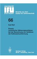 Einsatz Numerischer Näherungsverfahren Bei Der Berechnung Von Verfahren Der Kaltmassivumformung
