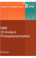 NMR - 3D Analysis - Photopolymerization