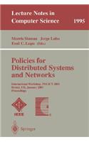 Policies for Distributed Systems and Networks