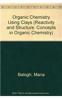 Organic Chemistry Using Clays