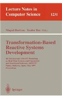 Transformation-Based Reactive Systems Development: 4th International Amast Workshop on Real-Time Systems and Concurrent and Distributed Software, Arts'97, Palma, Mallorca, Spain, May 21 - 23, 1997, P