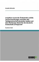 Inwiefern waren der Ärztestreik und die Tarifverhandlungen zwischen der Tarifgemeinschaft deutscher Länder und dem Marburger Bund für die deutsche Ärzteschaft erfolgreich?