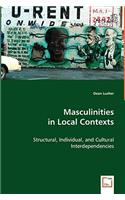 Masculinities in Local Contexts