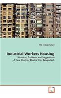 Industrial Workers Housing