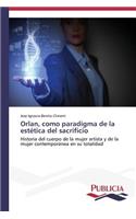 Orlan, como paradigma de la estética del sacrificio