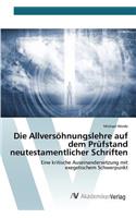 Allversöhnungslehre auf dem Prüfstand neutestamentlicher Schriften