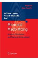 Micro and Macro Mixing
