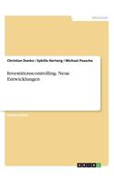 Investitionscontrolling. Neue Entwicklungen