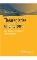 Theater, Krise Und Reform