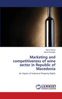 Marketing and competitiveness of wine sector in Republic of Macedonia