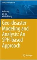 Geo-Disaster Modeling and Analysis: An Sph-Based Approach