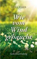 Wie vom Wind gehaucht