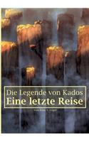 Legende von Kados