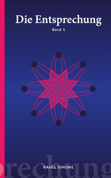 Die Entsprechung: Band 1