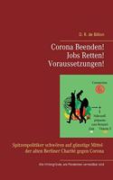 Corona Beenden! Jobs Retten! Voraussetzungen!