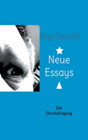Neue Essays: Die Durchdringung