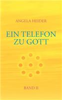 Ein Telefon zu Gott Band 2