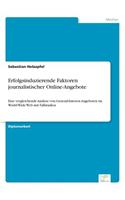 Erfolgsinduzierende Faktoren journalistischer Online-Angebote