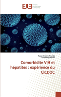 Comorbidite VIH et hépatites: expérience du CICDOC