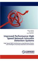 Improved Performance High Speed Network Intrusion Detection Systems