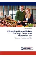 Educating Home-Makers Through Consumer Protection ACT