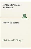 Honore de Balzac, His Life and Writings