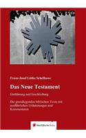 Das Neue Testament - Einführung Und Erschließung