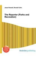 The Reporter (Parks and Recreation): (English)