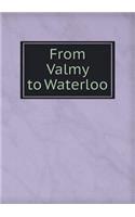 From Valmy to Waterloo: (English)