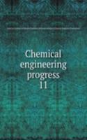 Chemical engineering progress