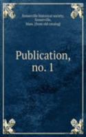 Publication, no. 1