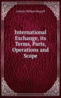 International Exchange, its Terms, Parts, Operations and Scope